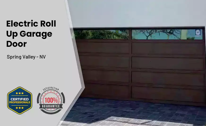Electric Roll Up Garage Door Spring Valley - NV 