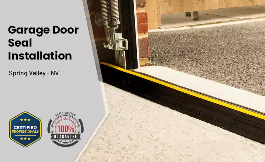 Garage Door Seal Installation  Spring Valley - NV 