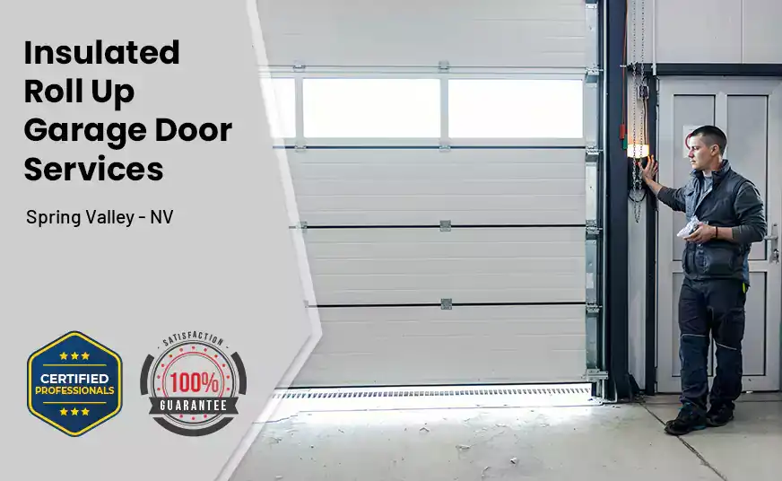 Insulated Roll Up Garage Door Spring Valley - NV 
